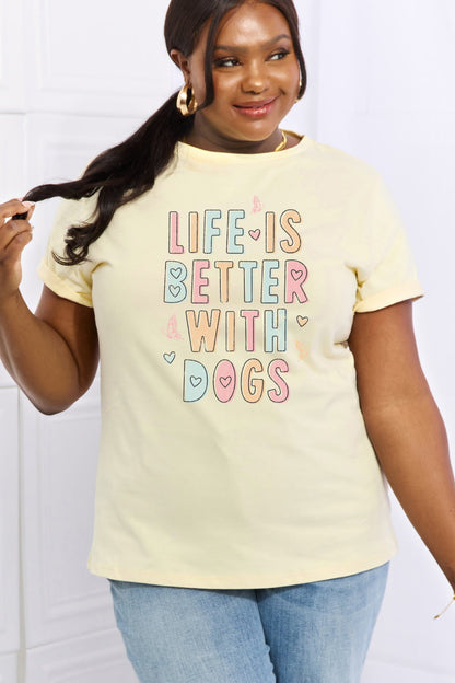 Simply Love Full Size LIFE IS BETTER WITH DOGS Graphic Cotton Tee - The Downtown Dachshund